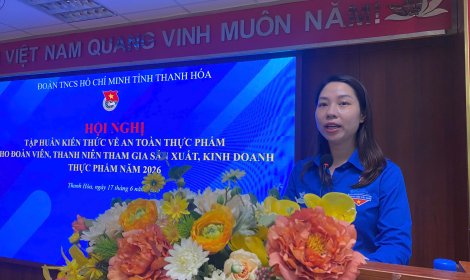 HỘI NGHỊ TẬP HUẤN KIẾN THỨC VỀ AN TOÀN THỰC PHẨM CHO ĐOÀN VIÊN, THANH NIÊN THAM GIA SẢN XUẤT, KINH DOANH THỰC PHẨM NĂM 2026 TẠI PHƯỜNG HẠC THÀNH
