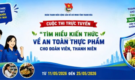 Hơn 25.000 đoàn viên, thanh niên tham gia tuần 1 Cuộc thi trực tuyến trên mạng Internet “Tìm hiểu kiến thức về an toàn thực phẩm cho đoàn viên, thanh niên” trên địa bàn tỉnh Thanh Hóa năm 2026
